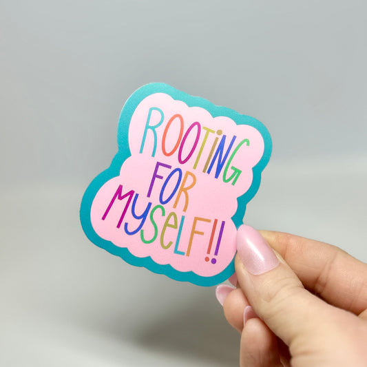 rooting for myself sticker!