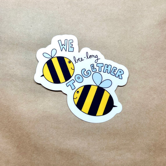 we bee-long together sticker!