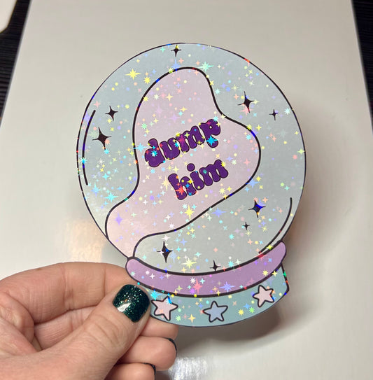 dump him crystal ball holographic sticker!