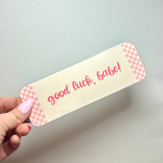 good luck babe bookmark!